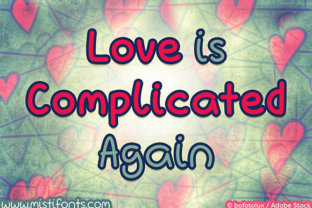 Love is Complicated Again: A Handwritten Font for Thoughtful Design Projects